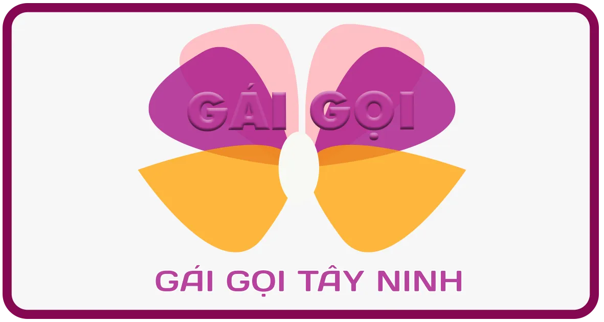 GÁI GỌI TÂY NINH